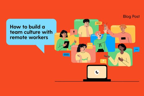 Article: How to build a team culture with remote workers
