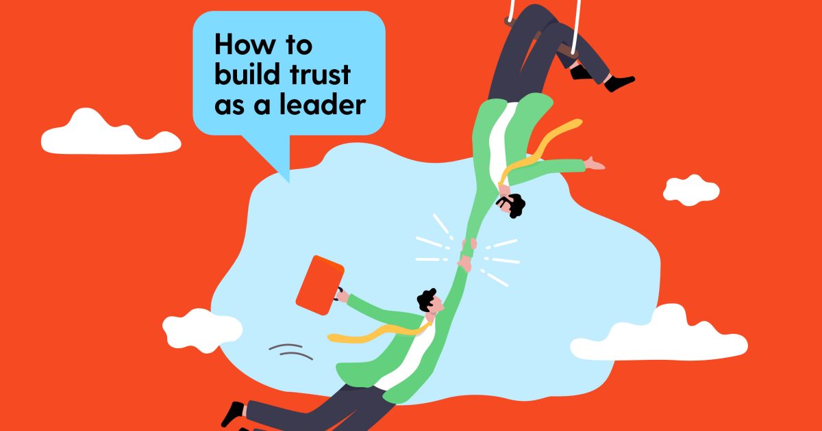 How to build trust as a leader