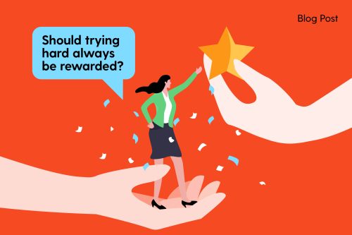 Article: Should trying hard always be rewarded?