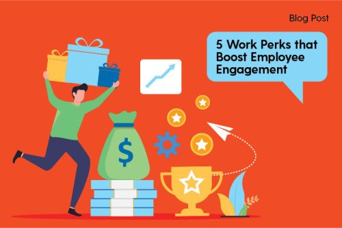 Article: 5 Work Perks that Boost Employee Engagement