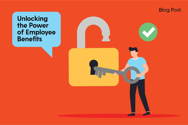 Unlocking the Power of Employee Benefits