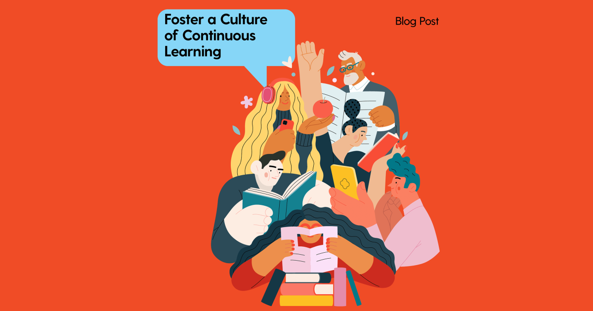 Foster a Culture of Continuous Learning