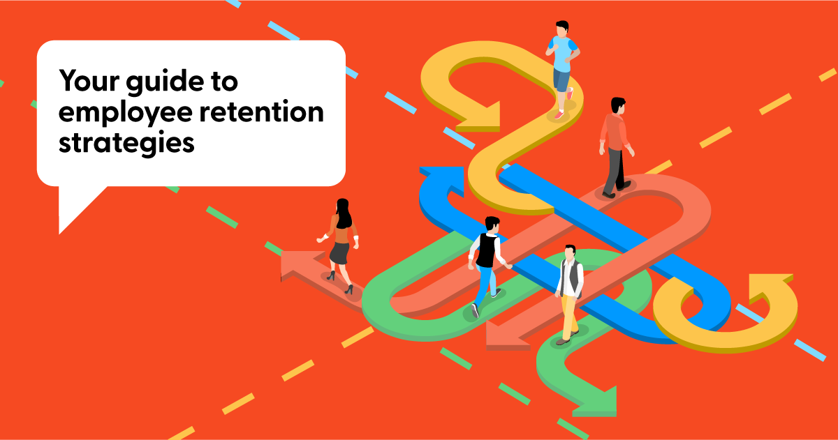 Your guide to employee retention strategies